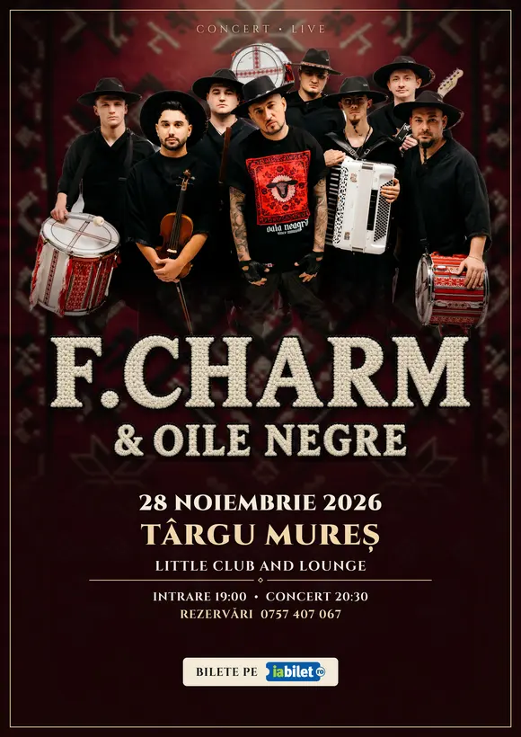 Afiș de concert F.Charm & Oile Negre, Târgu Mureș